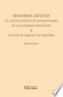 Libro Memorias críticas de un estudiante de humanidades en la Alemania socialista & Zuleta: el amigo y el maestro