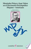 Libro Menéndez Pelayo y Juan Valera en el Diccionario Enciclopédico Hispano-Americano