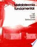 Libro Metalotecnia fundamental