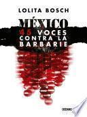 Libro México: 45 voces contra la barbarie