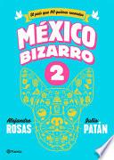Libro Mexico Bizarro 2