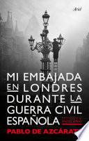 Libro Mi embajada en Londres durante la guerra civil española