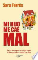Libro Mi hijo me cae mal