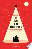 Libro Mi ovni de la Perestroika