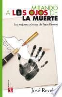 Libro Mirando a los ojos de la muerte
