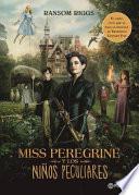 Libro Miss Peregrine y Los Ninos Peculiares (Movie Tie-In)