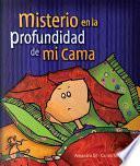 Libro Misterio En La Profundidad de Mi Cama