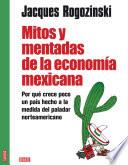 Libro Mitos y mentadas de la economía mexicana