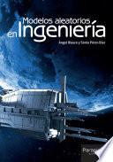 Libro Modelos aleatorios en Ingeniería