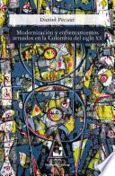 Libro Modernización y enfrentamientos armados en la Colombia del siglo XX