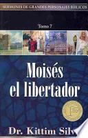 Libro Moises el Libertador = Moses the Liberator