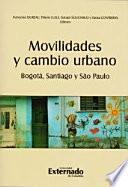 Libro Movilidades y Cambio Urbano