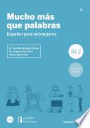 Libro Mucho más que palabras. Español para extranjeros B1.2 (2.ª edición)