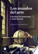 Libro mundos del arte, Los. Estudios en homenaje a Joan Sureda
