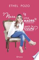 Libro Nace una madre, ¿nace la culpa?