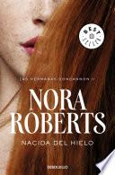 Libro Nacida del hielo (Las hermanas Concannon 2)