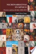 Libro Necronarrativas en México. Discurso y poéticas del dolor (2006-2019)