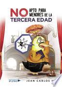 Libro No apto para menores de la tercera edad