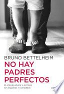 Libro No hay padres perfectos