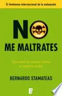 Libro No me maltrates