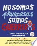 Libro No somos princesas, somos guerreras