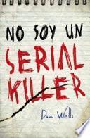 Libro No soy un serial killer