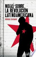 Libro Notas sobre la revolución latinoamericana