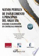 Libro Nuevos perfiles de envejecimiento a principios del siglo XXI: estudio cuantitativo en Castilla-La Mancha .