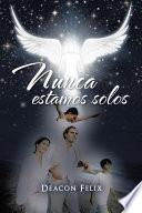 Libro Nunca Estamos Solos