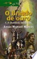 Libro O Brindo De Ouro / the Gift of Gold