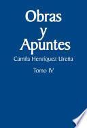 Libro Obras y apuntes. Tomo IV: Camila Henríquez Ureña