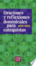 Libro Oraciones y reflexiones dominicales para catequistas 2021-2022