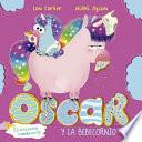 Libro Oscar El Unicornio Hambriento Y El Bebecornio