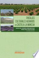 Libro Paisajes Culturales Agrarios en Castilla-La Mancha