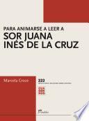 Libro Para animarse a leer a sor Juana Inés de la Cruz