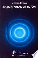 Libro Para atrapar un fotón