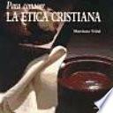 Libro Para conocer la ética cristiana