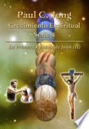 Libro Paul C. Jong Crecimiento Espiritual Serie 4 - La Primera Epístola de Juan (II)