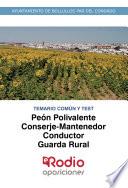 Libro Peón Polivalente, Conserje-Mantenedor, Conductor, Guarda Rural. Temario Común y Test