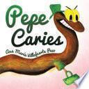 Libro Pepe Caries