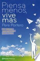 Libro Piensa menos, vive más