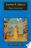 Libro Porque éramos jóvenes