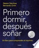 Libro Primero dormir, después soñar