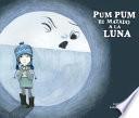 Libro Pum Pum Hice Dano a la Luna