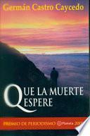 Libro Que la muerte espere