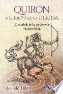 Libro Quirón y el don de la herida