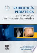 Libro Radiología pediátrica para técnicos en imagen diagnóstica + acceso web