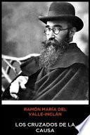 Libro Ramón María del Valle-Inclán - Los Cruzados de la Causa