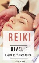 Libro Reiki Nivel 1 : manuel de 1er grado de Reiki