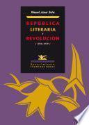 Libro República literaria y revolución (1920-1939)
